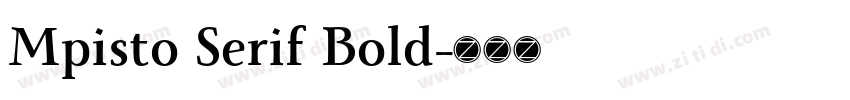 Mpisto Serif Bold字体转换